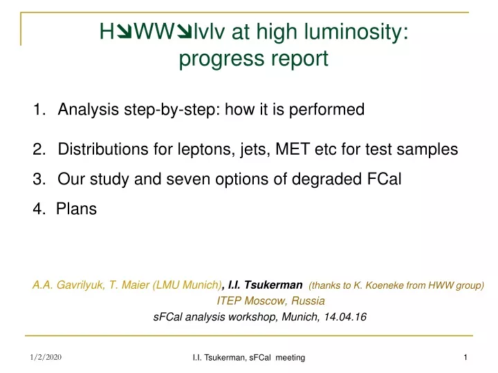 h ww lvlv at high luminosity progress report