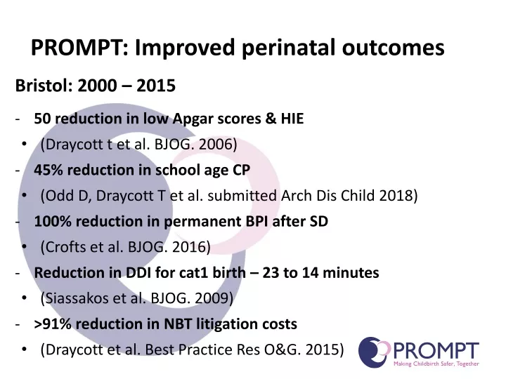 prompt improved perinatal outcomes
