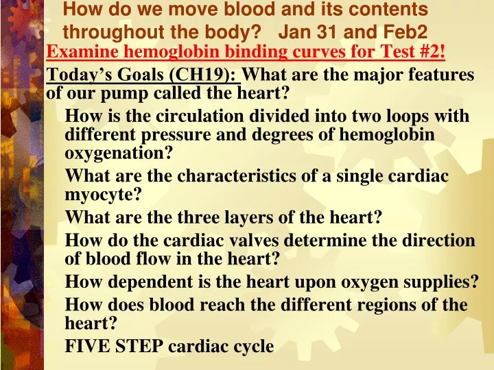 how do we move blood and its contents throughout the body jan 31 and feb2