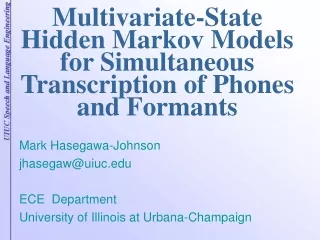 Multivariate-State Hidden Markov Models for Simultaneous Transcription of Phones and Formants