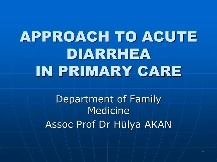 approach to acute diarrhea in primary care