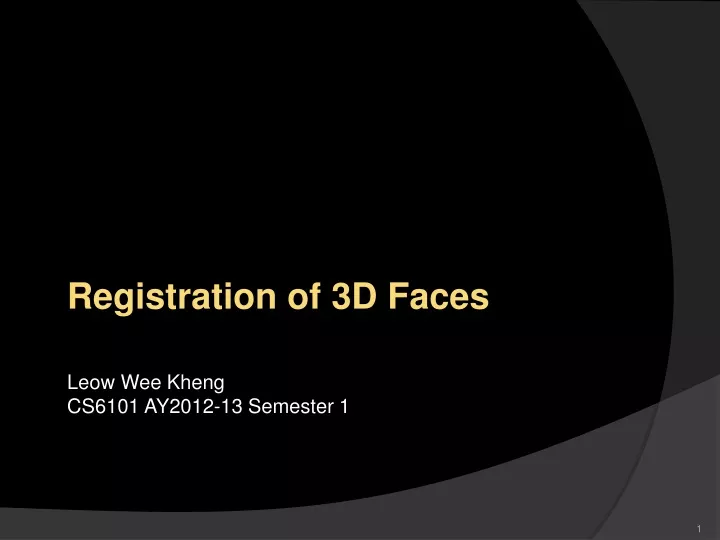 registration of 3d faces leow wee kheng cs6101