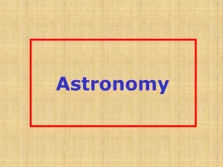 Astronomy