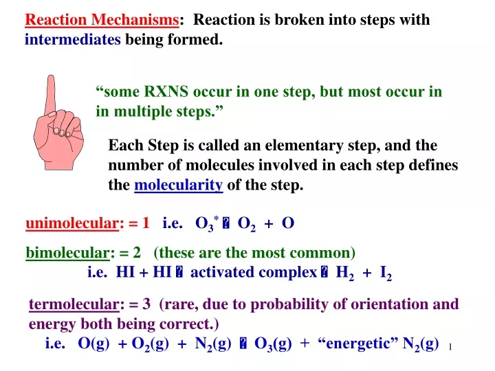 reaction mechanisms reaction is broken into steps