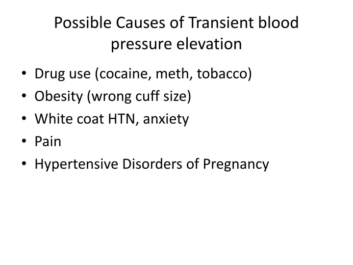 possible causes of transient blood pressure elevation