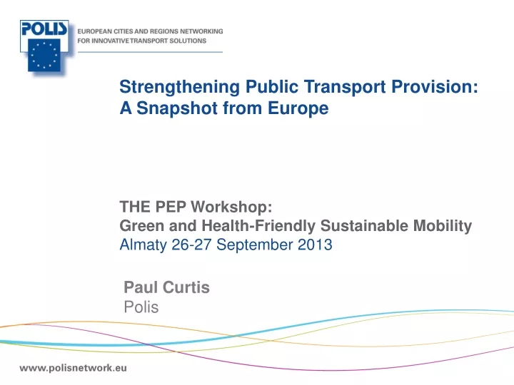 strengthening public transport provision a snapshot from europe