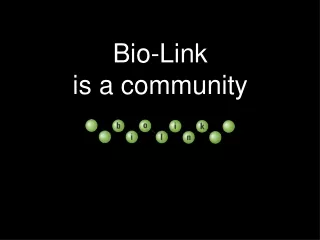 Bio-Link  is a community