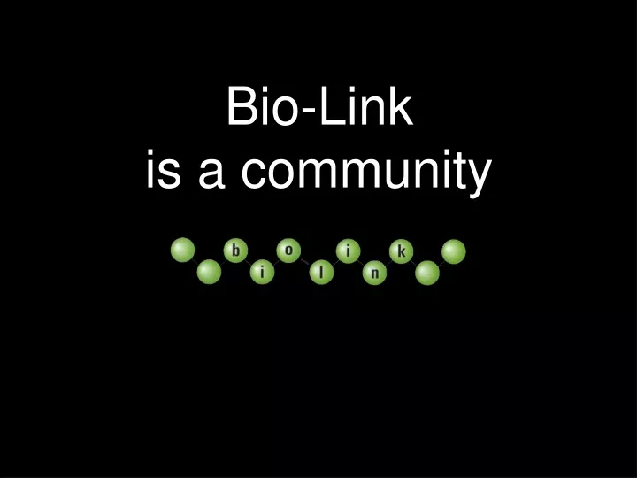 bio link is a community