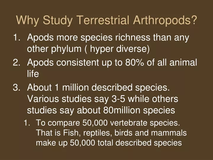 why study terrestrial arthropods