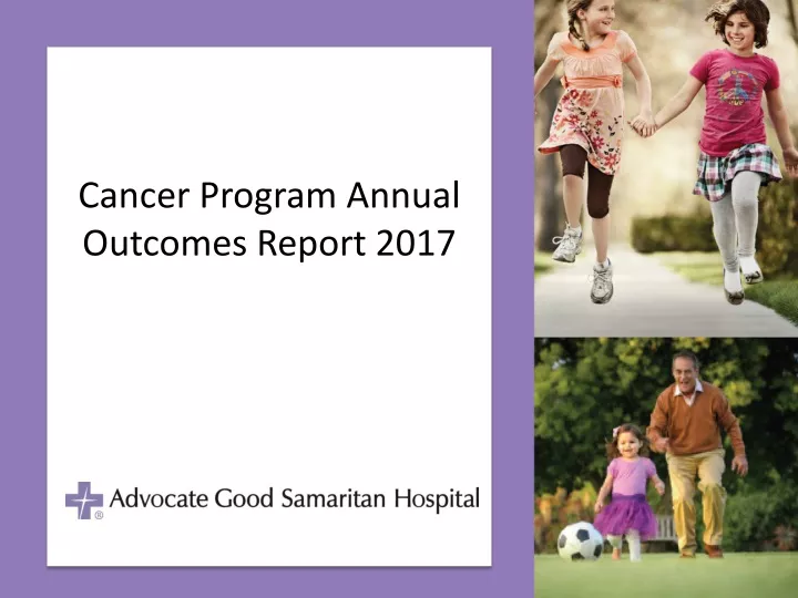 cancer program annual outcomes report 2017
