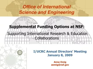 I/UCRC Annual Directors’ Meeting   January 8, 2009  Anne Emig aemig@nsf