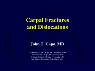Carpal Fractures  and Dislocations