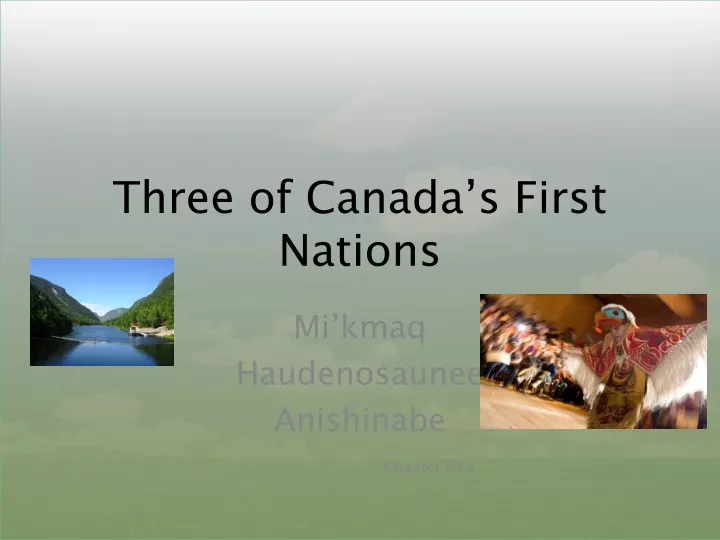 three of canada s first nations