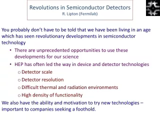 Revolutions in Semiconductor Detectors R. Lipton (Fermilab)