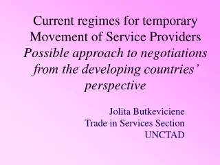 Jolita Butkeviciene Trade in Services Section UNCTAD