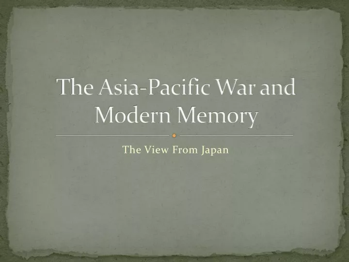 the asia pacific war and modern memory