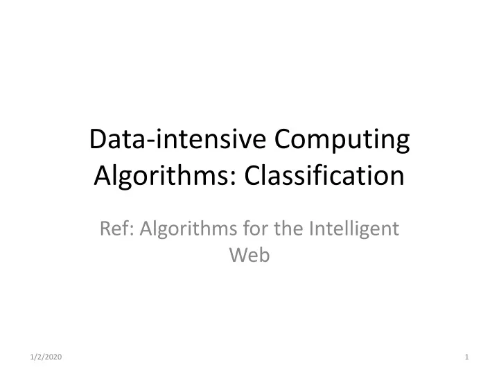 data intensive computing algorithms classification