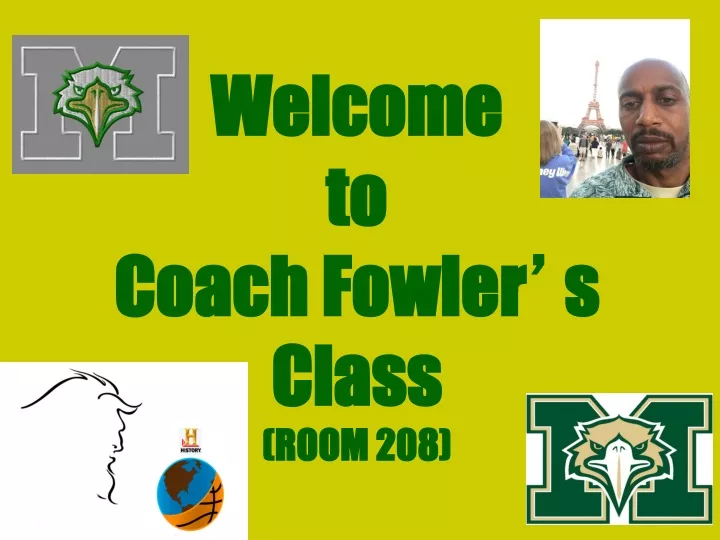 welcome to coach fowler s class room 208