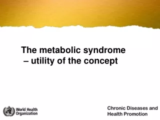 The metabolic syndrome  – utility of the concept