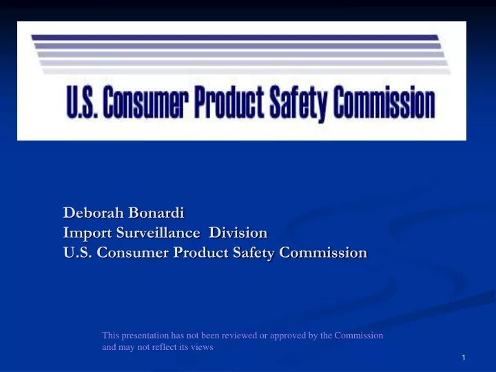 deborah bonardi import surveillance division u s consumer product safety commission