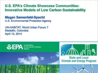 U.S. EPA’s Climate Showcase Communities: Innovative Models of Low Carbon Sustainability