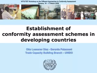 WTO/TBT Workshop on the Different Approaches to Conformity Assessment Geneva, 16 – 17 March 2006
