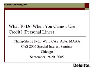 What To Do When You Cannot Use Credit? (Personal Lines)