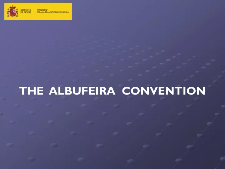 the albufeira convention