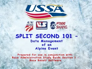SPLIT SECOND 101 –  Data Management  of an  Alpine Event