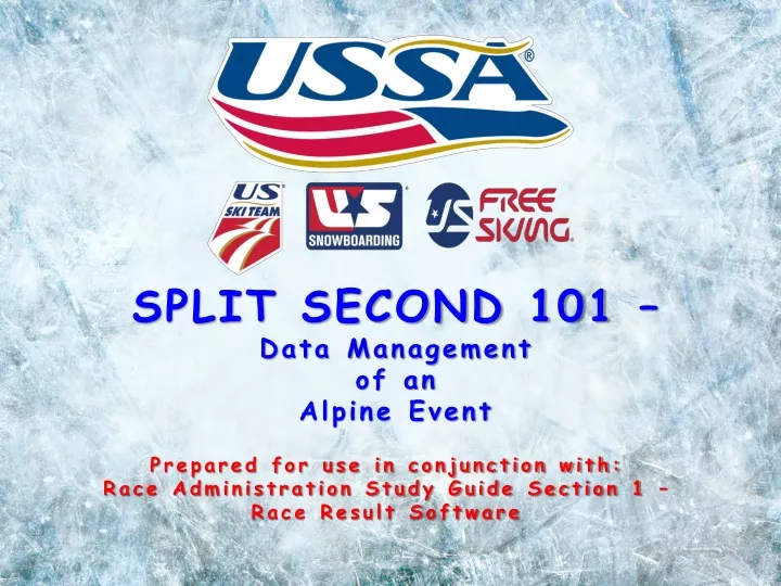 split second 101 data management of an alpine event