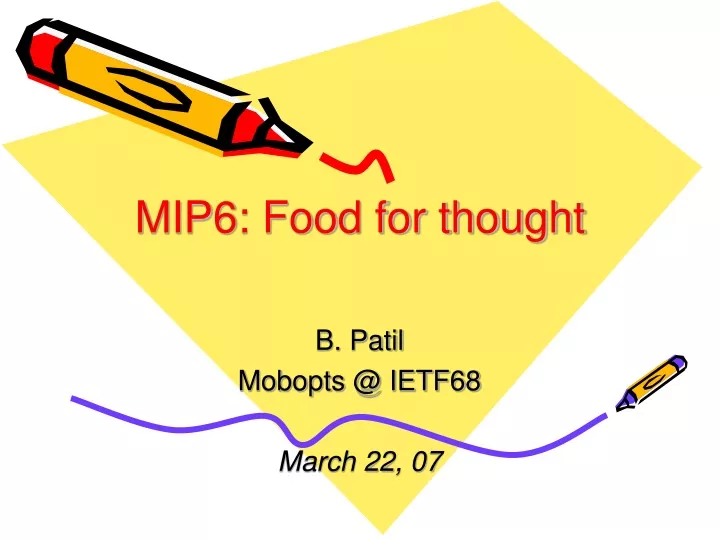 mip6 food for thought