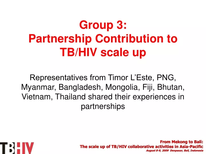 group 3 partnership contribution to tb hiv scale