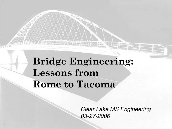 bridge engineering lessons from rome to tacoma