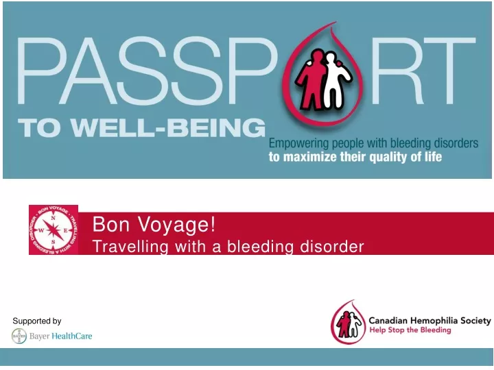 bon voyage travelling with a bleeding disorder