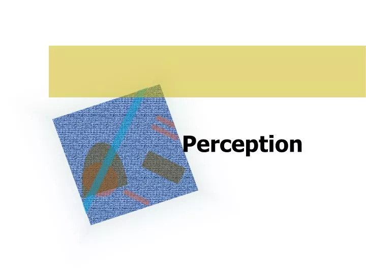 perception