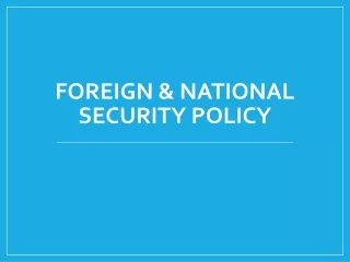 Foreign &amp; National Security Policy