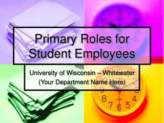 Primary Roles for Student Employees