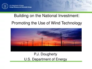 Building on the National Investment:  Promoting the Use of Wind Technology