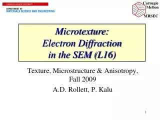 Microtexture: Electron Diffraction  in the SEM (L16)