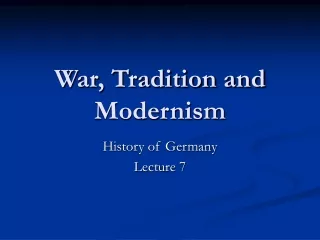 War, Tradition and Modernism