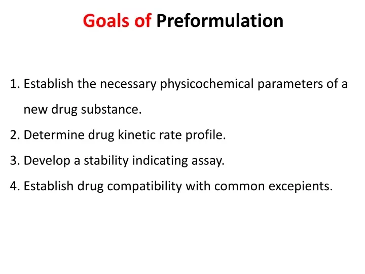 goals of preformulation