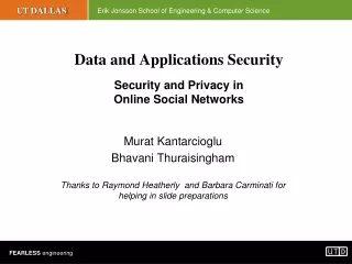 Data and Applications Security Security and Privacy in  Online Social Networks