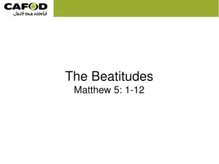 The Beatitudes Matthew 5: 1-12