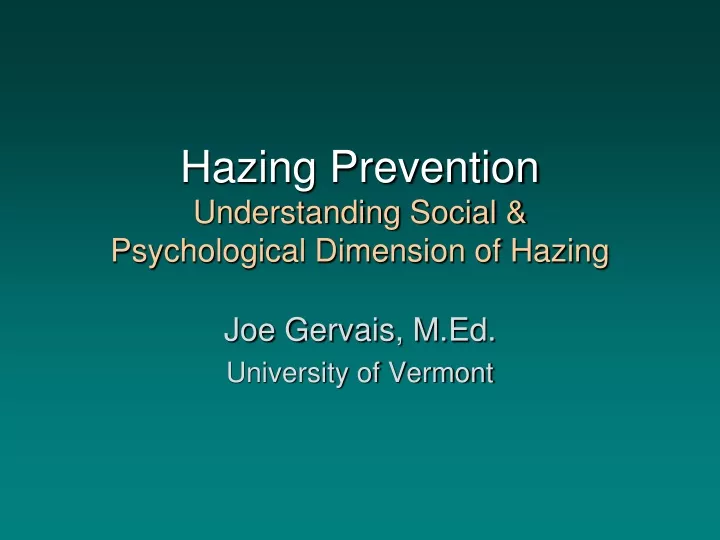 hazing prevention understanding social psychological dimension of hazing