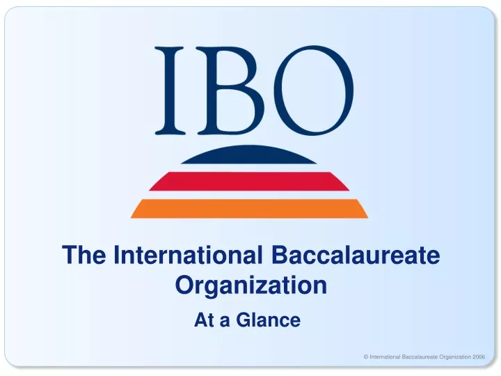 the international baccalaureate organization