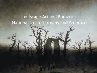 Landscape Art and Romantic Nationalism in Germany and America