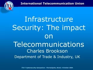 Infrastructure Security: The impact on Telecommunications