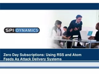 Zero Day Subscriptions: Using RSS and Atom Feeds As Attack Delivery Systems