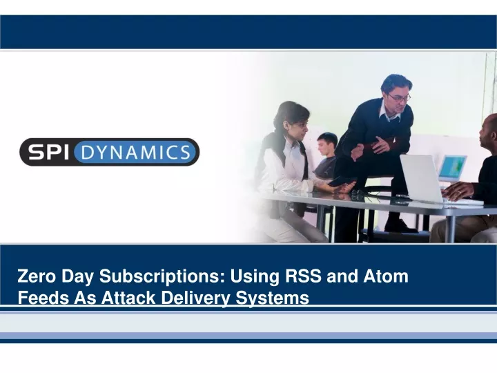 zero day subscriptions using rss and atom feeds as attack delivery systems