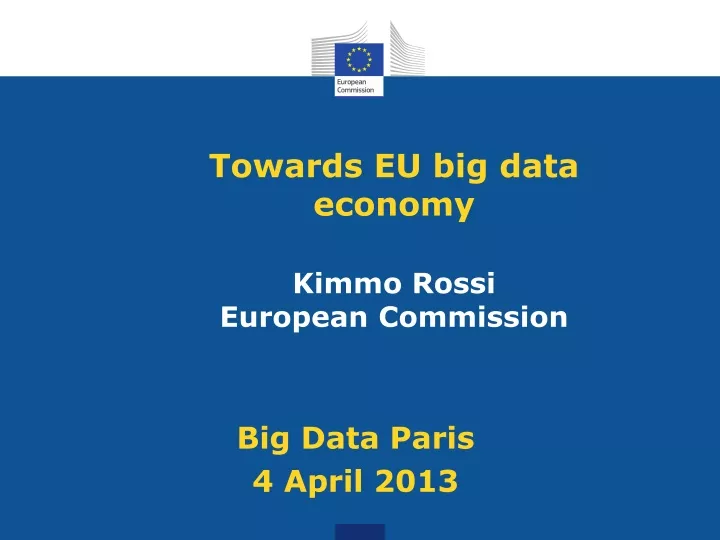 towards eu big data economy kimmo rossi european commission